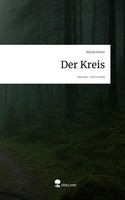 Der Kreis. Life Is A Story - Story.One Marija Gieser