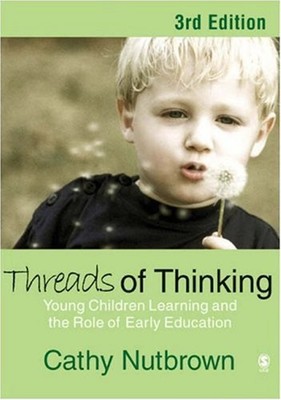 Threads of Thinking : Young Children Learning and the Role of Ear