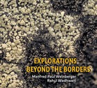 Rahul Wadhwani Explorations Beyond the Borders