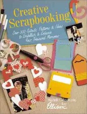 Creative Scrapbooking: Over 300 Cutouts, Patterns,  Ideas to Embellish  Enhanc