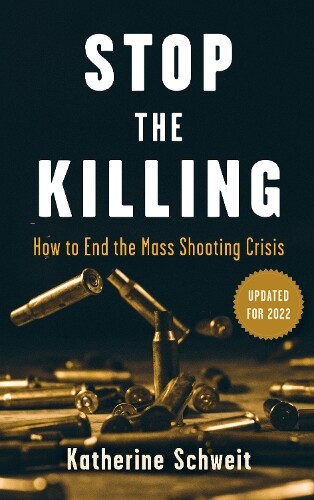 Thumbnail - Katherine Schweit Stop The Killing (gebundene Ausgabe)