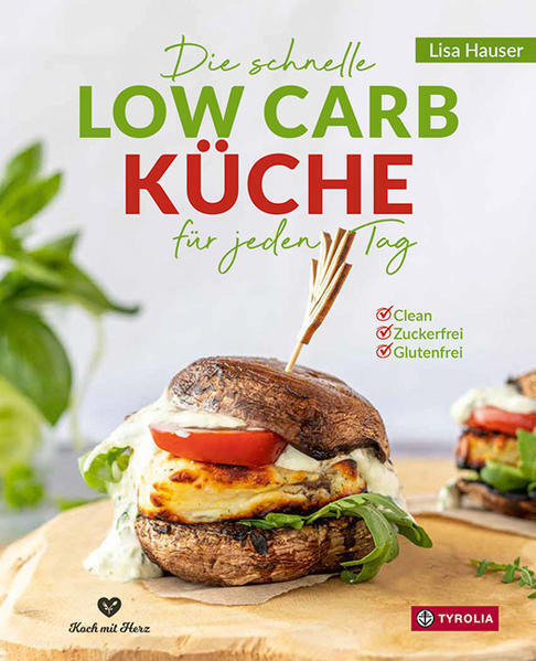 Thumbnail - Die Schnelle Low Carb Küche Für Jeden Tag | Lisa Hauser | 2021 |