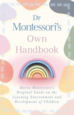 Dr Montessori's Own Handbook by Maria Montessori (Paperback, 2008)