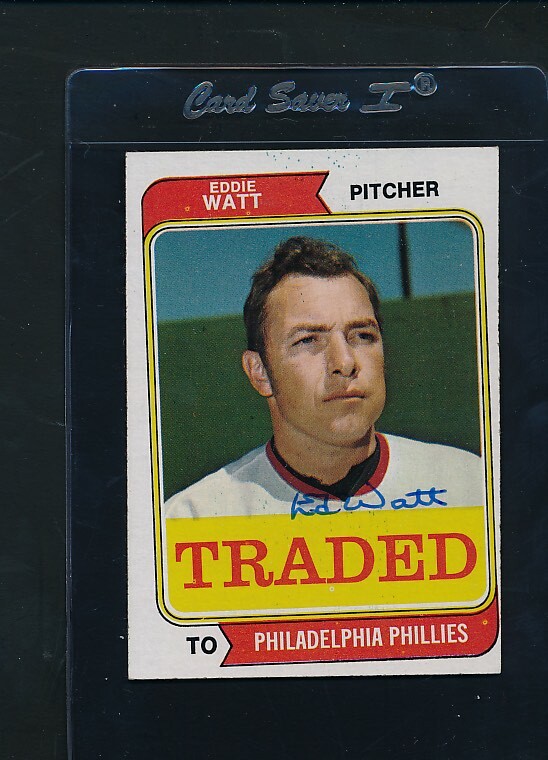 1974 Topps Traded #534T Eddie Watt Phillies Signed Auto *C7837 | eBay