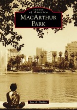NEW Arcadia Publishing MacArthur Park, CA 9781467133456 Images of America Trade