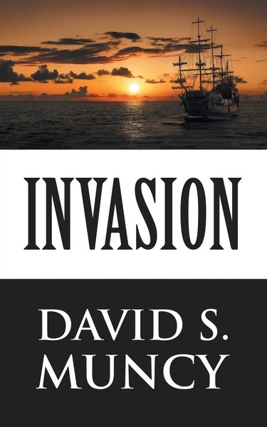 David S. Muncy | Invasion | Taschenbuch | Englisch (2017) | AuthorHouse-image