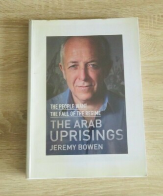 Arab Uprisings By Jeremy Bowen Paperback Uncorrected Proof Pages A4 Size
