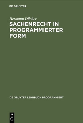 Sachenrecht in Programmierter Form, Hardcover by Dilcher, Hermann; Berger, No...