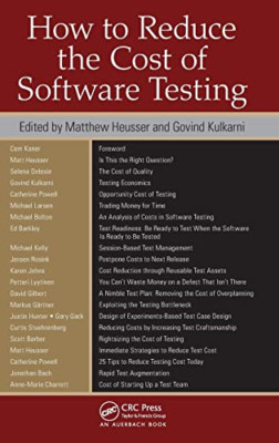 How to Reduce the Cost of Software Testing - HardBack NEW Heusser, Matthe 12 Sep