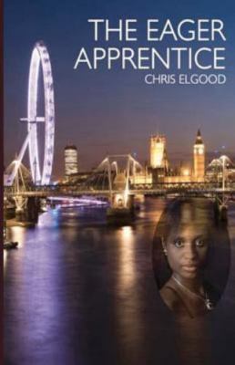 The Eager Apprentice by Elgood, Chris, Brand New, Free shipping in the US