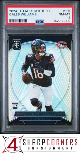 2024 PANINI TOTALLY CERTIFIED #101 CALEB WILLIAMS RC PSA 8