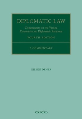 DIPLOMATIC LAW: COMMENTARY ON THE VIENNA CONVENTION ON DIPLOMATIC R... Eileen De