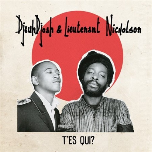 T'es Qui? [Digipak] by Lieutenant Nicholson [CD]