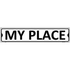 My Place Novelty 3"x12" metal street sign plaque Home Door Garage Wall Decor