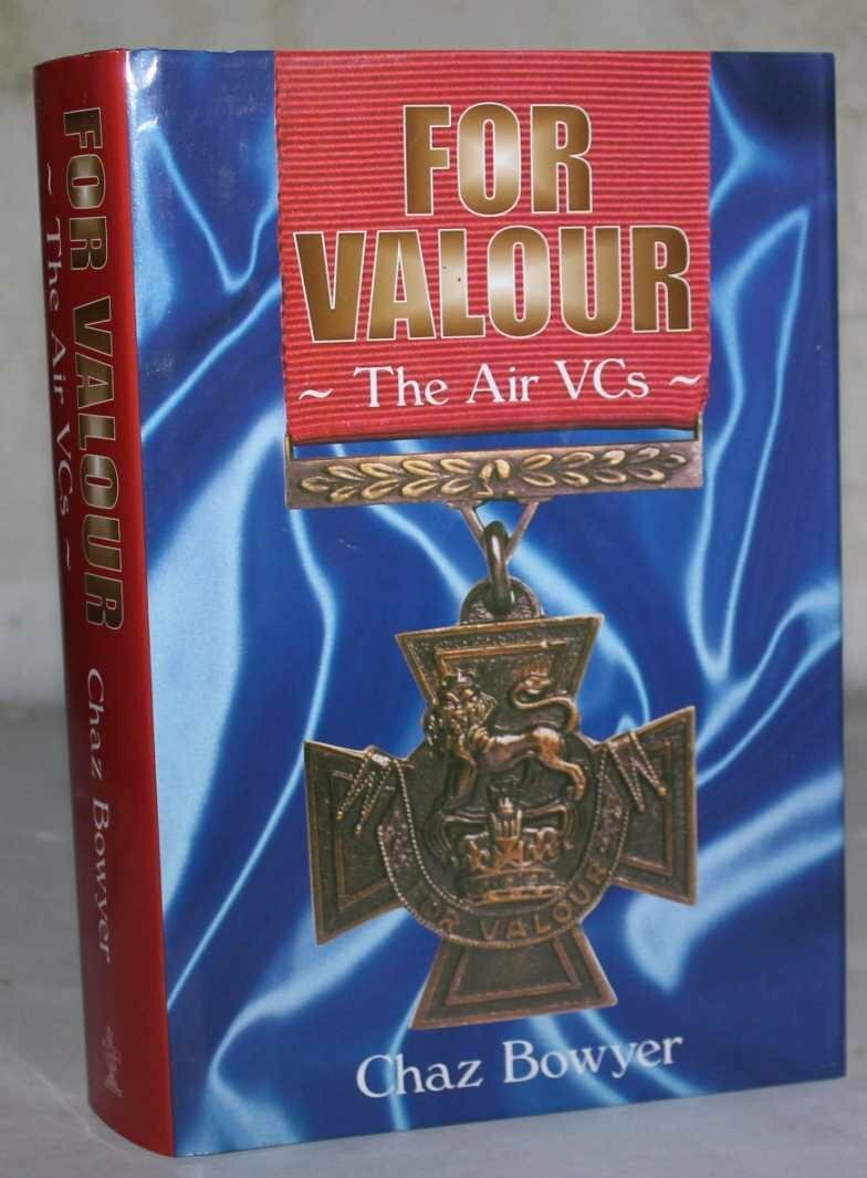 For Valour: The Air VC's, Bowyer, Chaz, Excellent Book