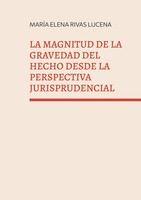 MaríA Elena Rivas Lucena | La Magnitud De La Gravedad Del Hecho Desde La...
