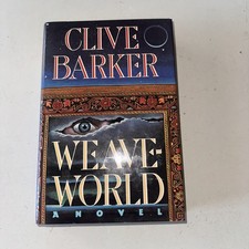 Rare WEAVEWORLD CLIVE BARKER 1ST EDITION HARDCOVER DUSTJACKET 1987