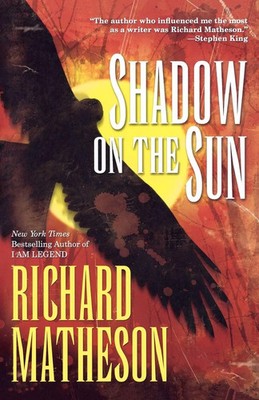 Shadow on the Sun Richard Matheson Taschenbuch Kartoniert / Broschiert Englisch