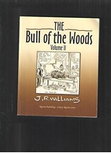 THE BULL OF THE WOODS VOL 2 By J. R. Williams *Excellent Condition*