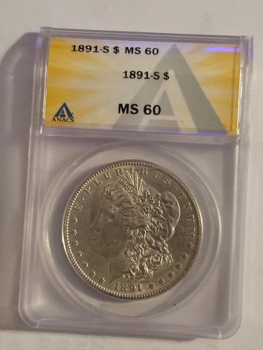 1891-S MORGAN SILVER DOLLAR ANACS MS-60