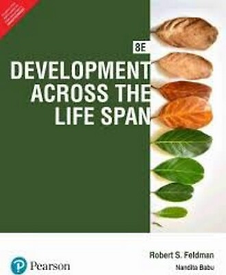 New: Development Across the Life Span by Robert S. Feldman 8ed 9789352865765