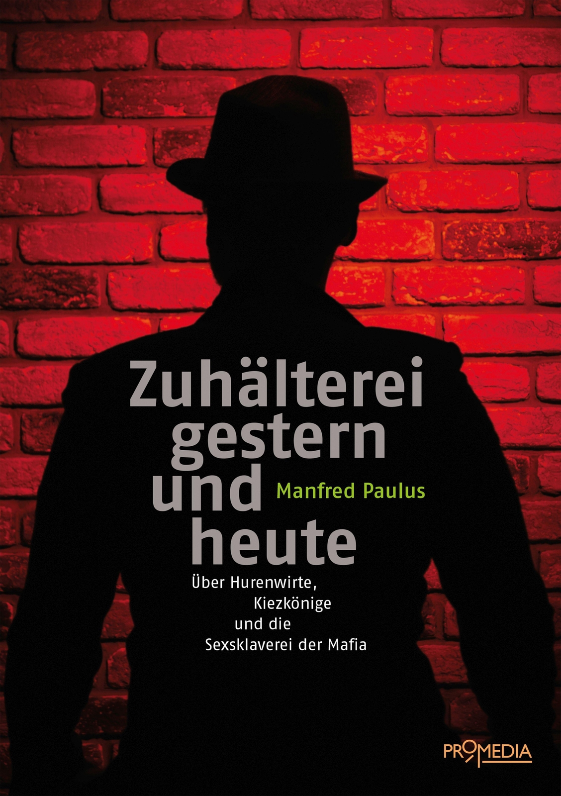Thumbnail - Zuhälterei Gestern Und Heute Manfred Paulus