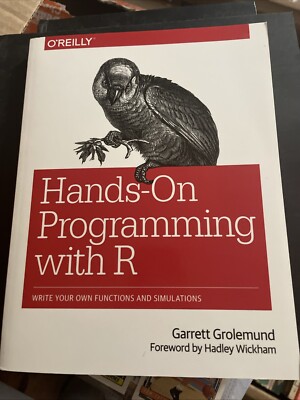 Hands-On Programming with R : Write Your Own Functions and Simulations by...