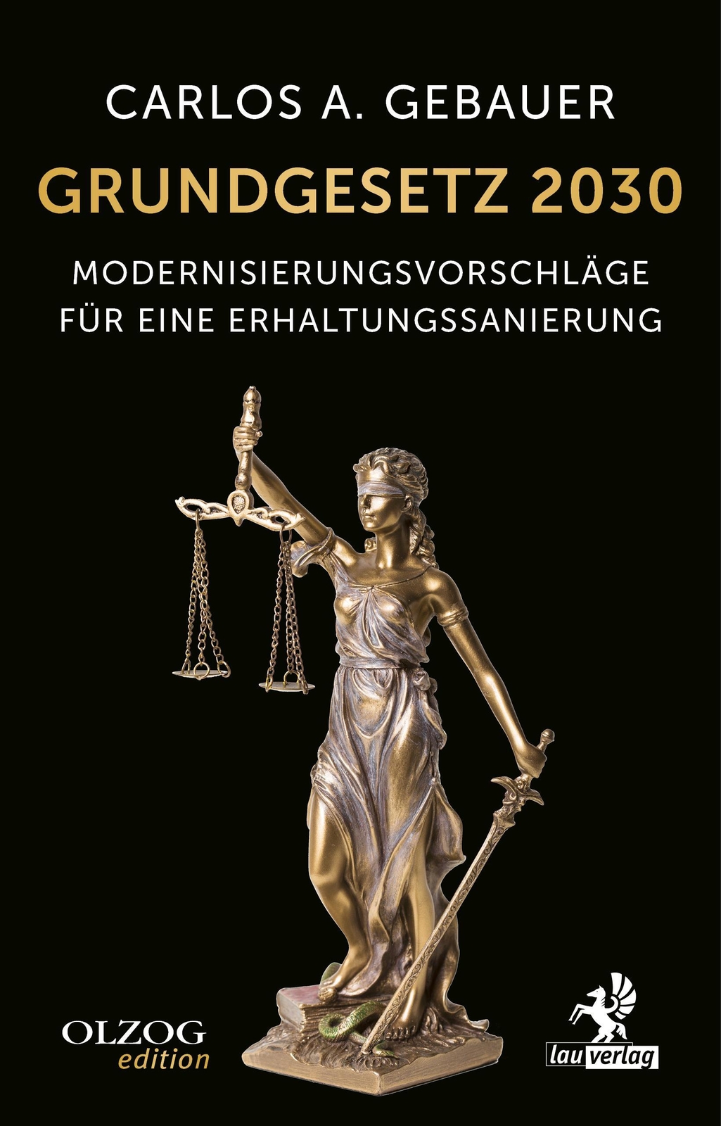Thumbnail - Grundgesetz 2030 | Carlos A. Gebauer | Taschenbuch | 116 S. | Deutsch