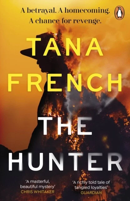 The hunter TANA FRENCH / Penguin