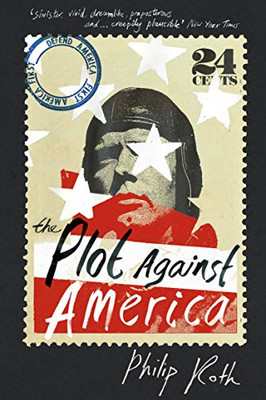 Die Verschwörung gegen Amerika: Philip Roth - Roth, Philip