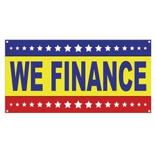 We Finance Banner 13 oz Heavy Duty Vinyl Easy Payments Sign No Credit Needed