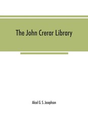 Aksel G. S. Josephson | The John Crerar Libra...