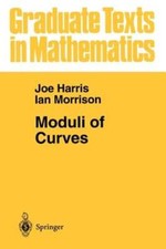 Moduli of Curves by Joe Harris: New