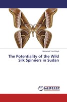The Potentiality Of The Wild Silk Spinners In Sudan Mohamed Tom Eltayb Buch 2014