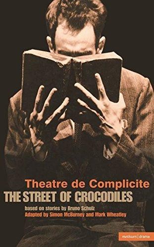 The Street Of Crocodiles (Modern Plays) - Schulz, Bruno