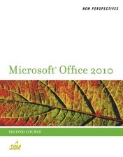 New Perspectives on Microsoft Office 2010: Second Course SAM 2010 Compatibl...