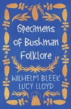 W. Bleek Specimens of Bushman Folklore (Paperback)