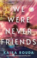Kaira Rouda | We Were Never Friends | Taschenbuch | Englisch (2026)
