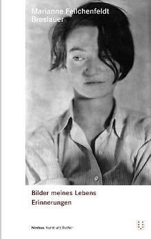 Bilder meines Lebens: Erinnerungen von Feilchenfeldt Bre... | Buch | Zustand gut