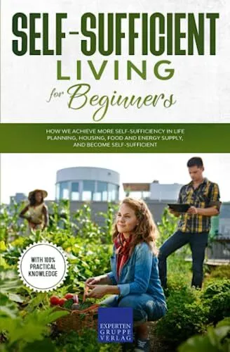 Self-sufficient living for beginners: How we achieve more self-sufficiency in li - Picture 1 of 1