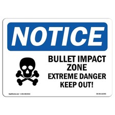 OSHA Notice Bullet Extreme Danger Aluminum Sign Construction Warehouse USA