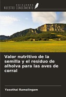 Valor Nutritivo De La Semilla Y El Residuo De Alholva Para Las Aves De Corral