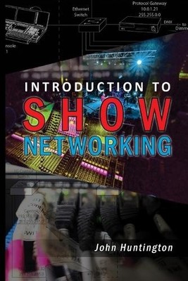 John Huntington Introduction to Show Networking (Taschenbuch)
