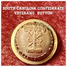South Carolina Veterans Staff Button. 1875 Period.
