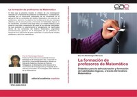 La FormacióN De Profesores De MatemáTica Elsa Iris Montenegro MoracéN
