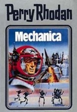 Perry Rhodan - Mechanica William Voltz