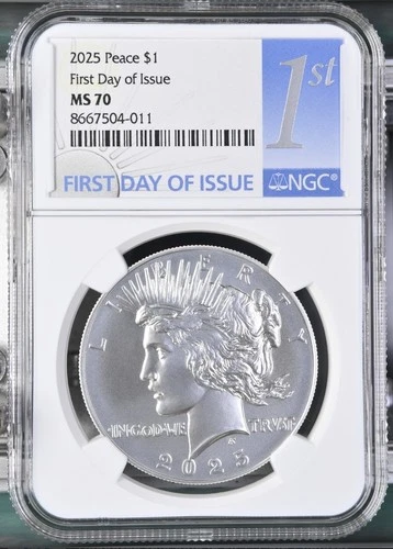 2025 Peace Silver Dollar NGC MS70 First Day of Issue FDOI $1