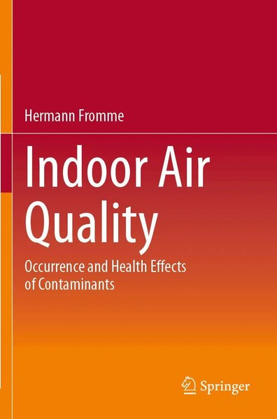 Indoor Air Quality Occurrence And Health Effects Of Contaminants Hermann Fromme-image