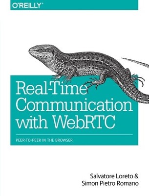 Salvatore Loreto Realtime Communication with WebRTC (Taschenbuch)