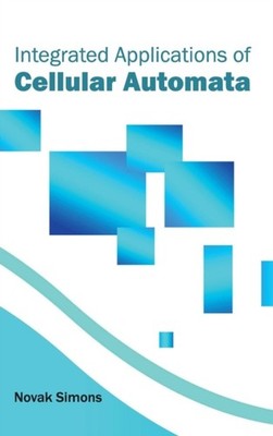Simons - Integrated Applications of Cellular Automata - New hardback o - X555z